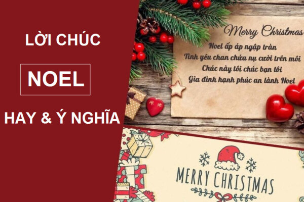 Tổng hợp những lời chúc Noel hay và ý nghĩa nhất 2022